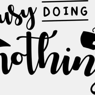 Busy Doing Nothing  Thumbnail