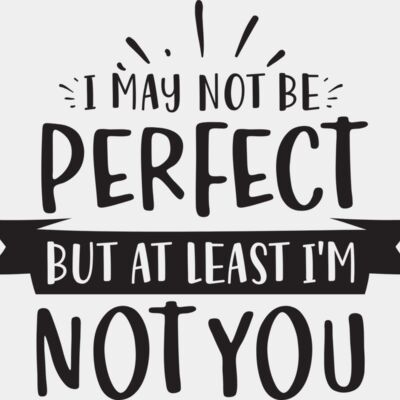 I May Not Be Perfect Thumbnail