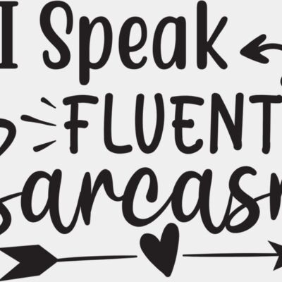 I Speak Fluent Sarcasm Thumbnail